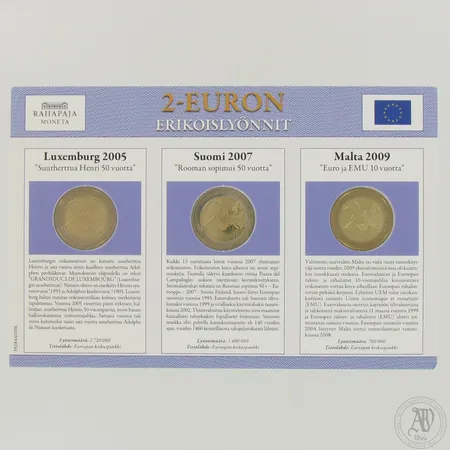 Kolme erikoisrahaa Luxemberg 2005, Suomi 2007 ja Malta 2009, nimellisarvo 6 euroa.   Paino: 0 g